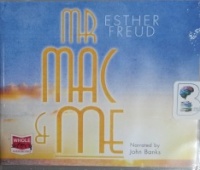 Mr Mac and Me written by Esther Freud performed by John Banks on CD (Unabridged)